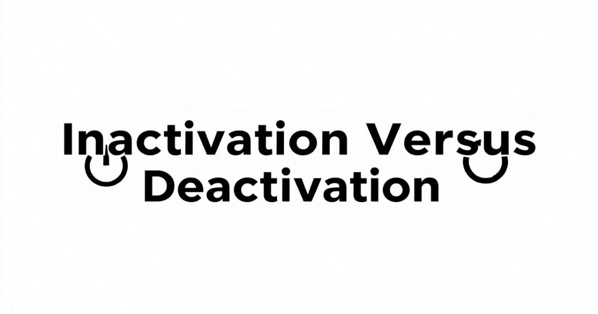 Inactivation