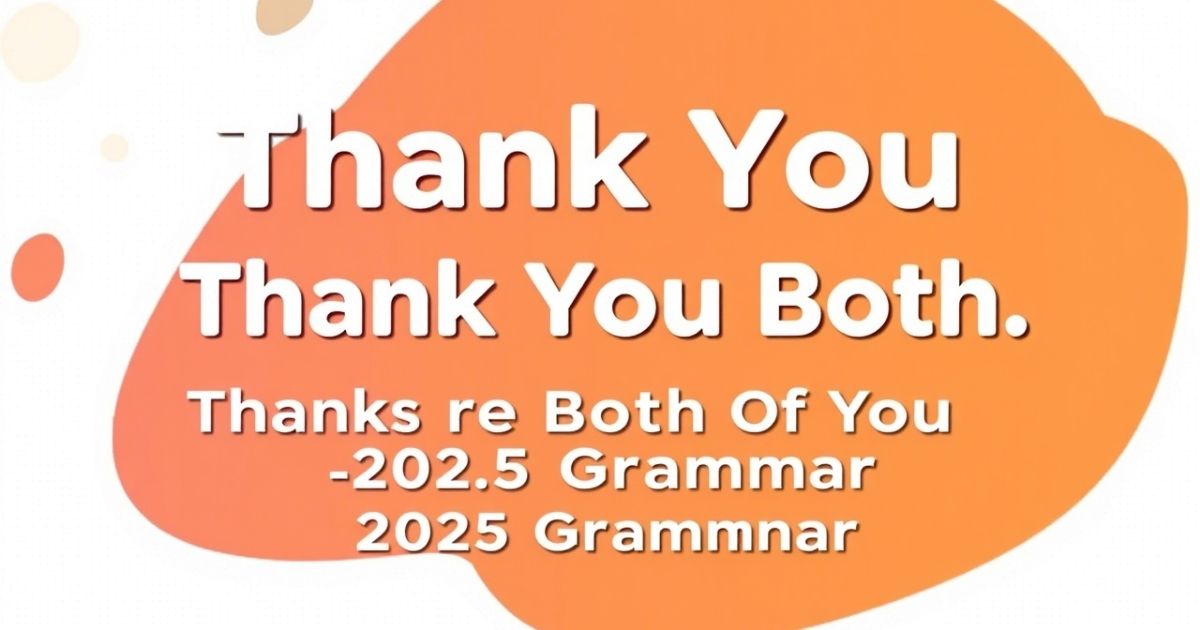 Thanks To Both Of You